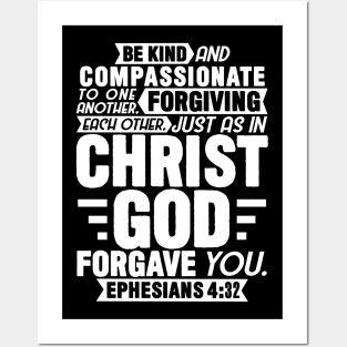 Ephesians 4:32 Forgiving Each Other Posters and Art